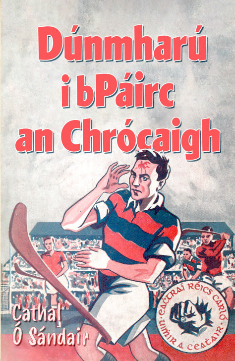 Dúnmharú i bPáirc an Chrócaigh Cathal Ó Sándair