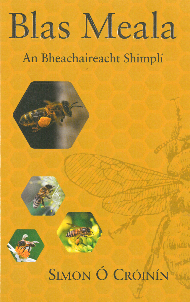 Blas Meala: An Bheachaireacht Shimplí by Simon Ó Cróinín