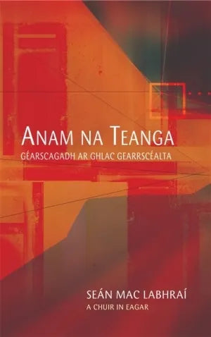 Anam na Teanga Géarscagadh ar Ghlac Gearrscéalta