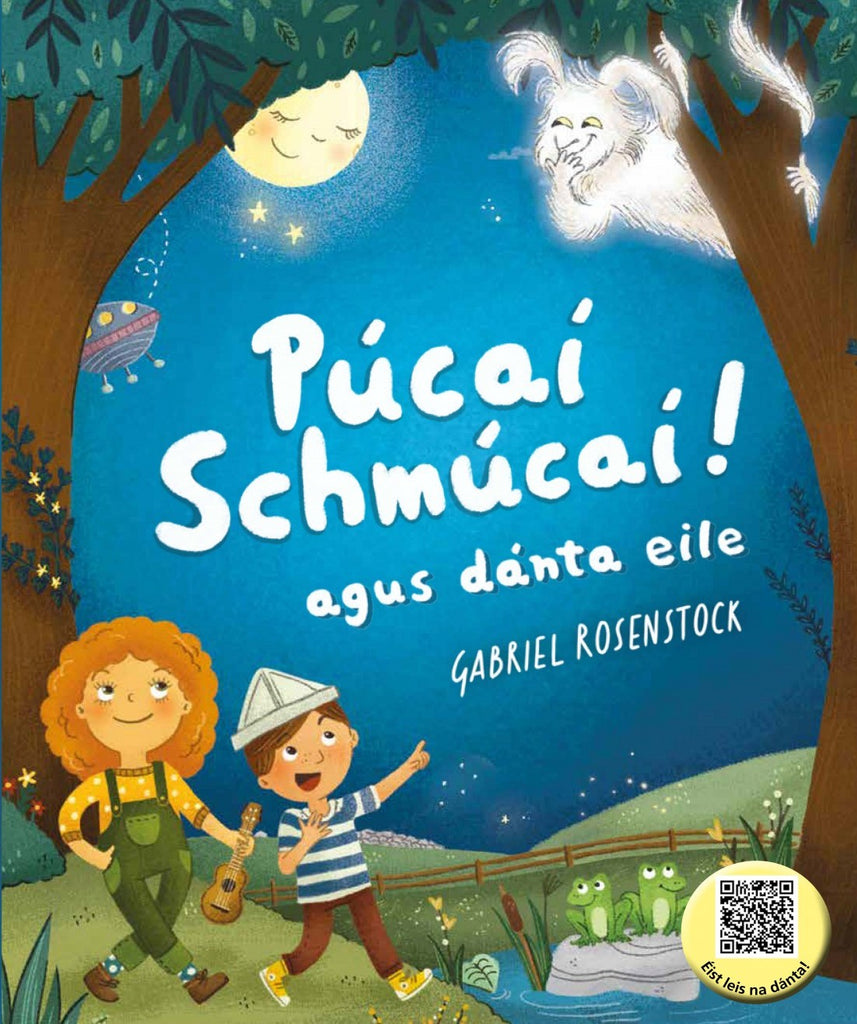 Pucaí Schmúcaí! Agus Dánta Eile (Leabhar le Cód QR)
