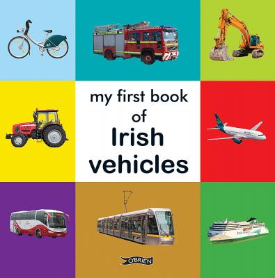My First Book Of Irish Vehicles