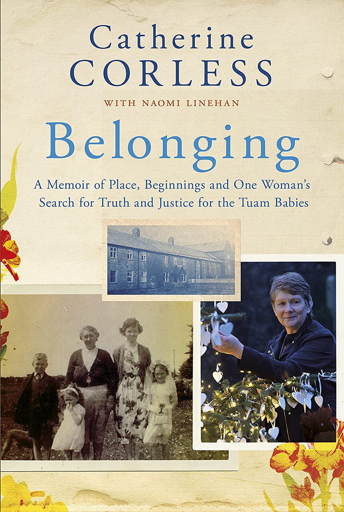 Belonging A Memoir by Catherine Corless