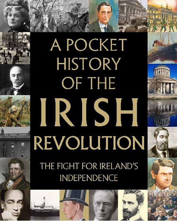 A Pocket History of The Irish Revolution