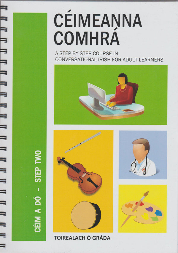 Céimeanna Comhrá Céim A Dó by Toirealach Ó Grada