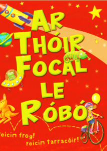 Ar Thóir Focal le Róbó le Heather Heyworth