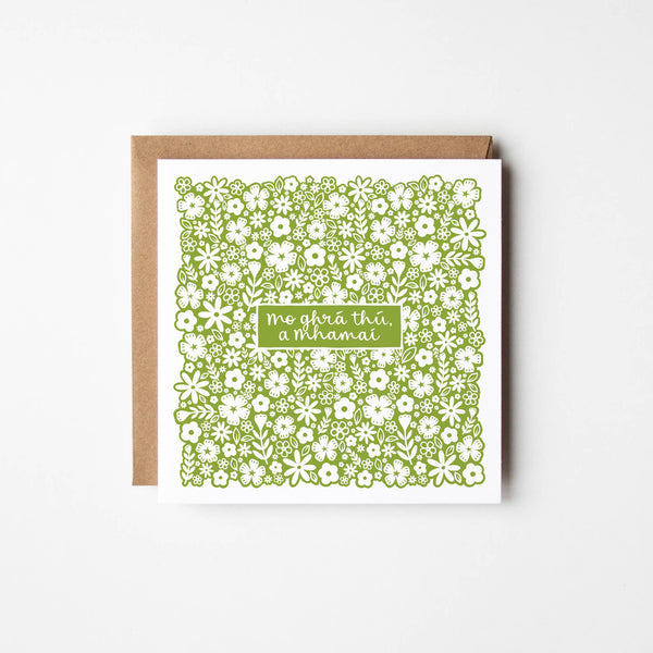 Irish greeting card | Mother's Day | Mo ghrá thú, a mhamaí 