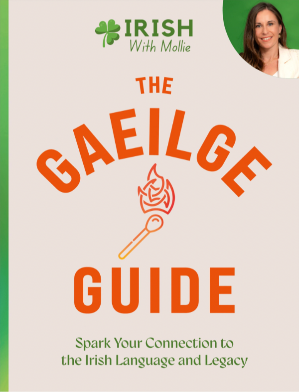 Irish with Molly. The Gaeilge Guide
