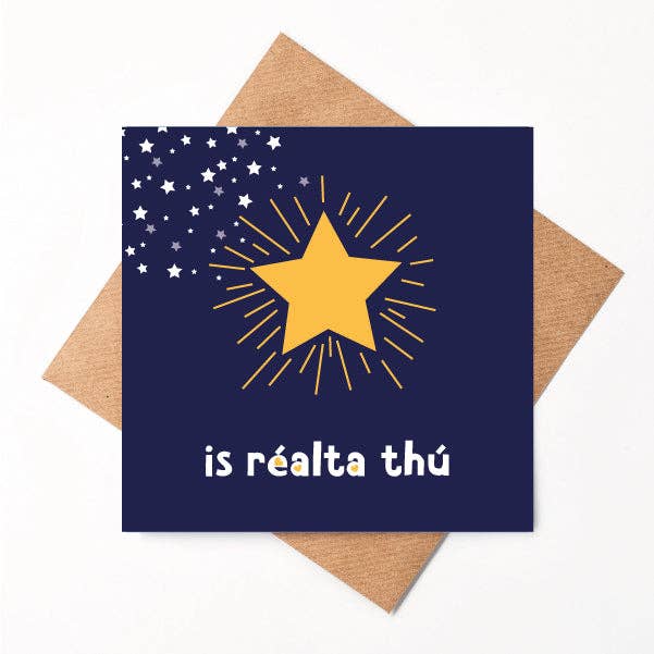 Is Réalta Thú - Irish You Are a Star Card