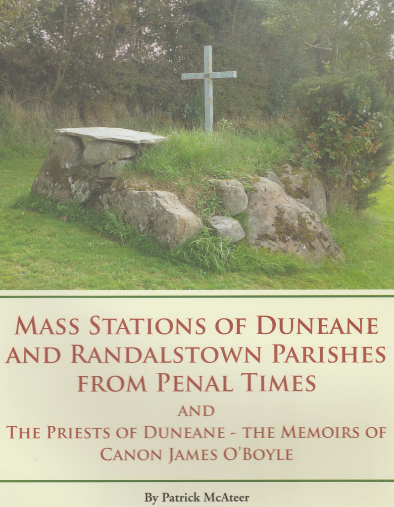 Mass Stations of Duneane and Randalstown Parishes from Penal Times