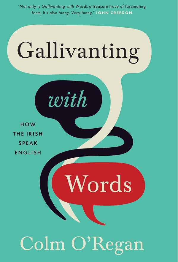 Gallivanting With Words: How the Irish Speak English