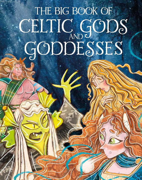 The Big Book of Celtic Gods and Goddesses Hardcover