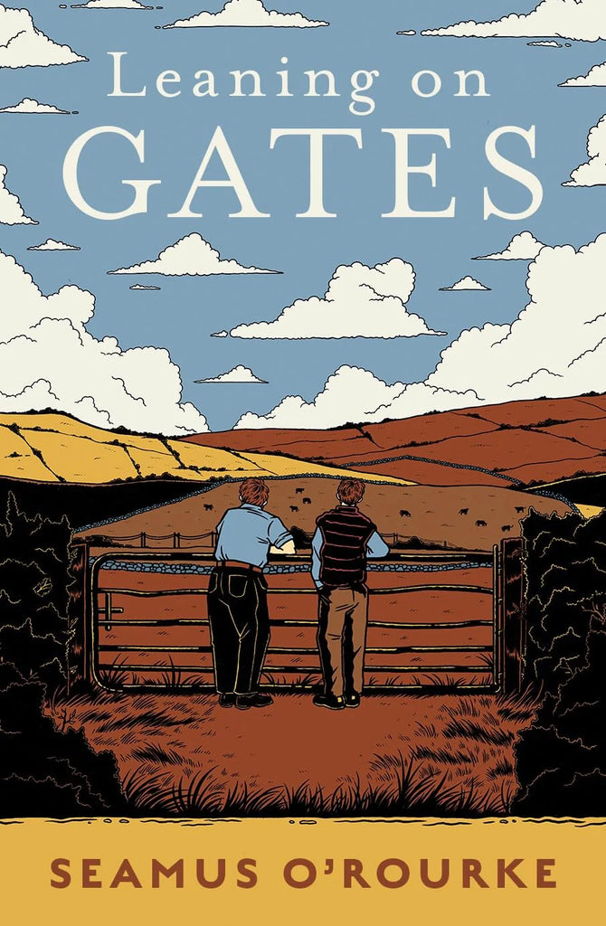 Leaning on Gates by Seamus O'Rourke