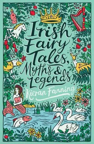 Irish Fairy Tales, Myths & Legends - Scholastic Classics