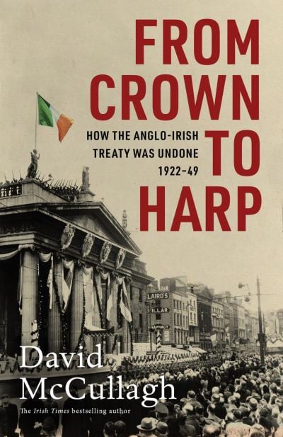 From Crown To Harp. David McCullagh