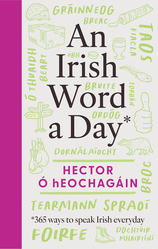 An Irish Word a Day. Hector Ó hEochagáin