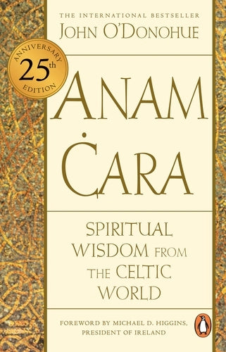 Anam Cara: A Book of Celtic Wisdom