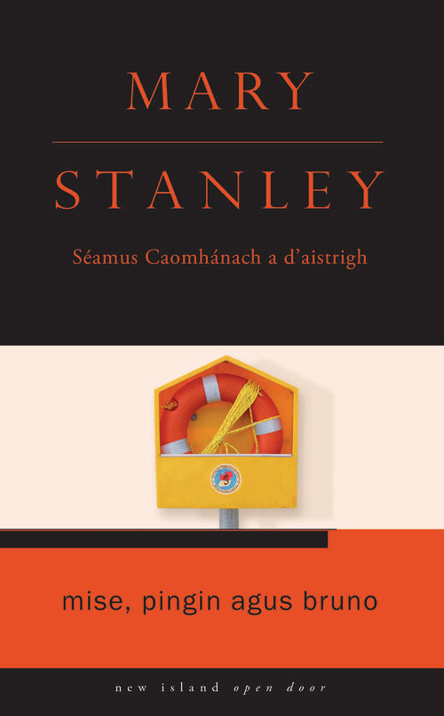 Mise, Pingin agus Bruno le Mary Stanley aistrithe ag Séamus Caomhánach