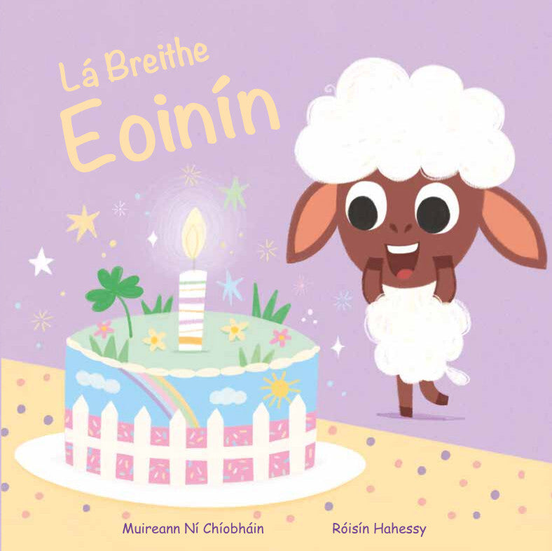 Lá Breithe Eoinín le Muireann Ní Chíobháin & Róisín Hahessy