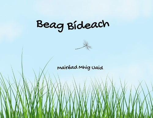 Beag Bídeach by Mairéad Mhig Uaid