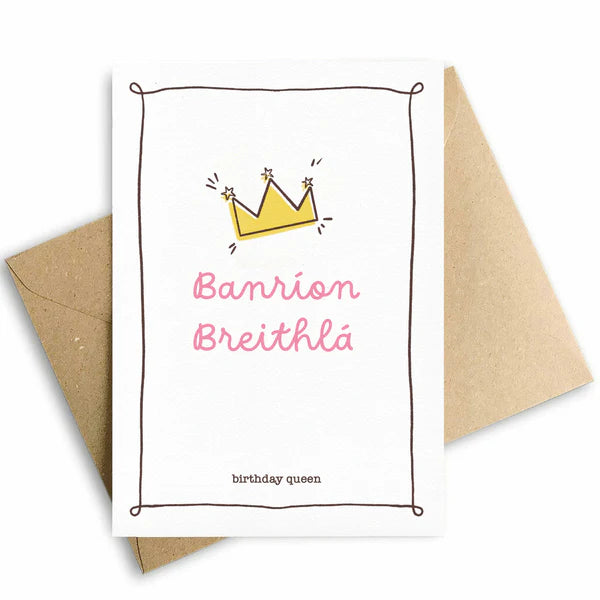Prints Of Ireland Banríon Breithlá- Birthday Queen Card