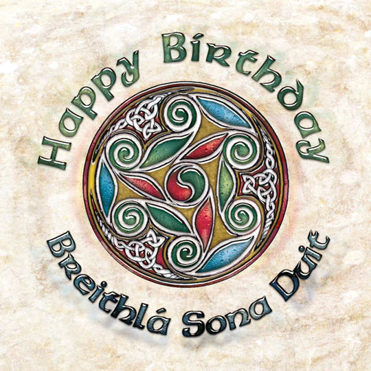 The Celtic Card Team Bilingual Card Lá Breithe Sona Duit/Happy Birthday