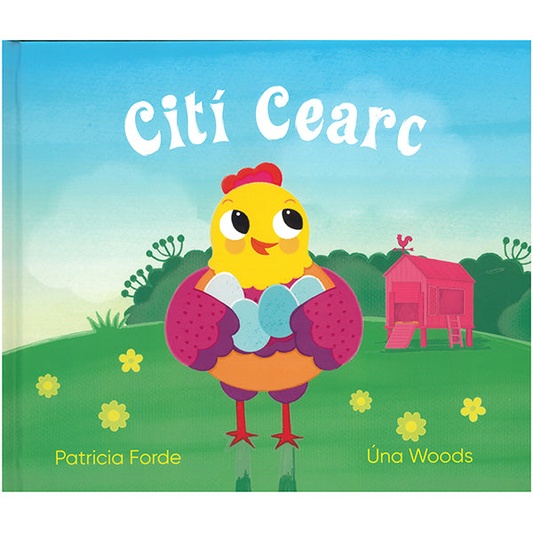 Cití Cearc by Patricia Forde