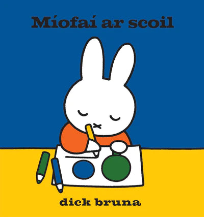 Míofaí ar Scoil le Dick Bruna
