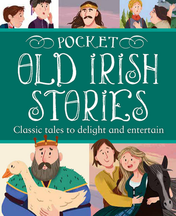 Pocket Old Irish Stories 18 Classics to Delight and Entertain (Hardback