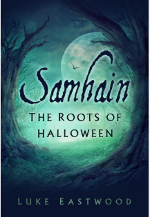 Samhain: The Roots of Halloween