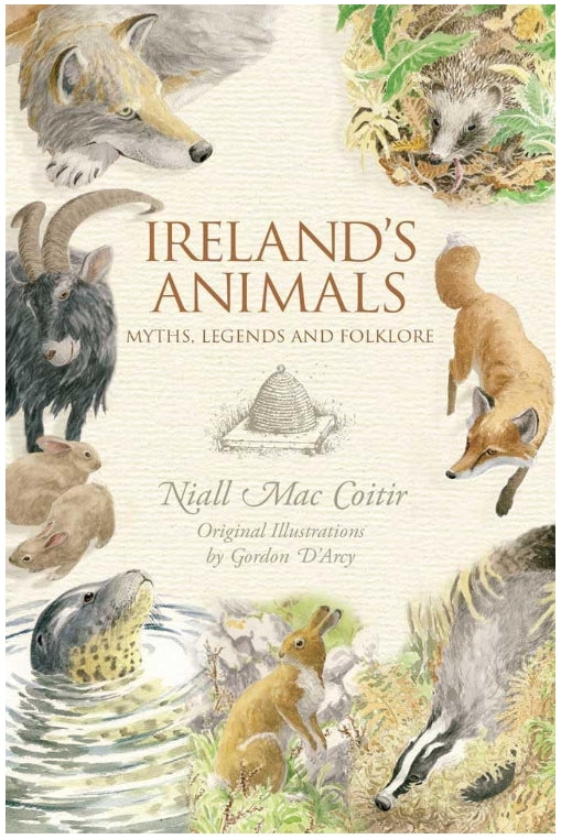 Ireland's Animals: Myths, Legends & Folklore