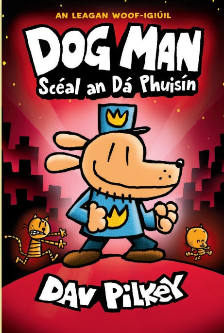 Dog Man: Scéal an Dá Phuisín