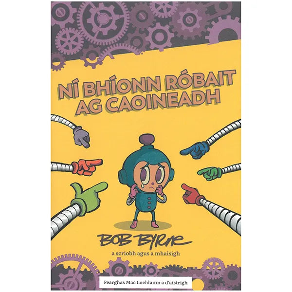 Ní Bhíonn Róbait ag Caoineadh le Bob Byrne