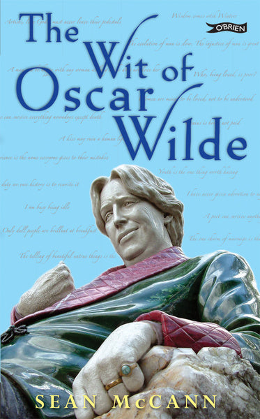 The Wit Of Oscar Wild by Sean McCann