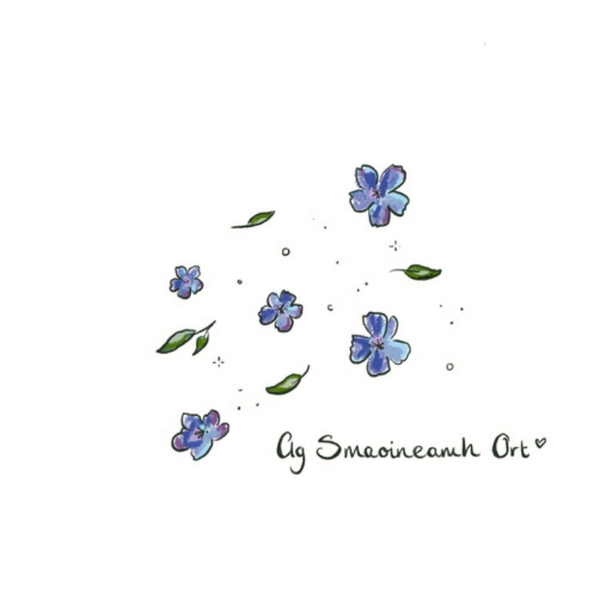 Ag Smaoineamh Ort / thinking of you