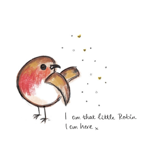 I Am That Little Robin Thinking of You Card