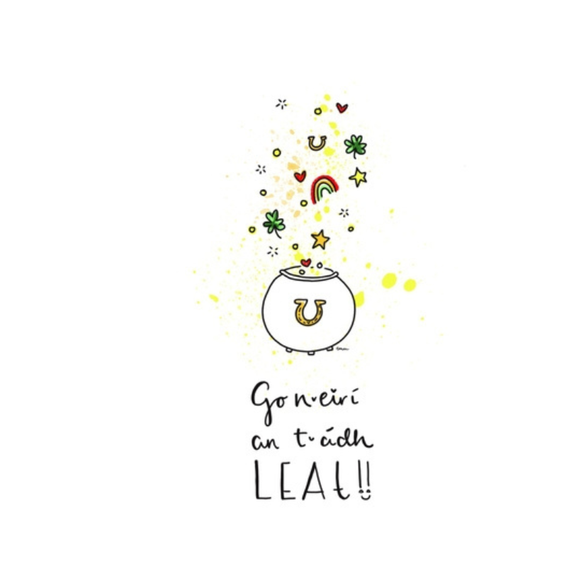Go n-erirí an t-ádh leat! / Irish Good Luck Card