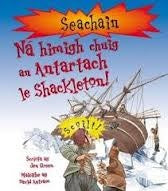 Seachain- Ná himigh chuig an Antartach le Shackleton
