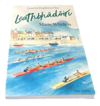 Leathbhádóirí by Marie Whelton