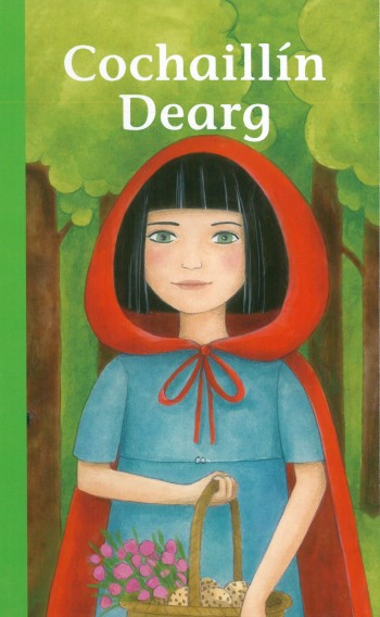 Cochaillín Dearg (Little Red Riding Hood)