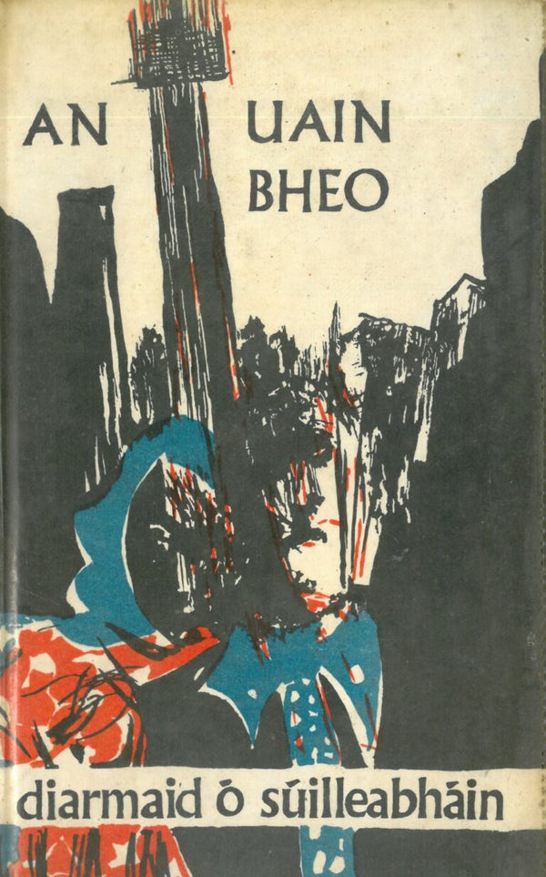 An Uain Bheo by Diarmaid Ó Súilleabháin