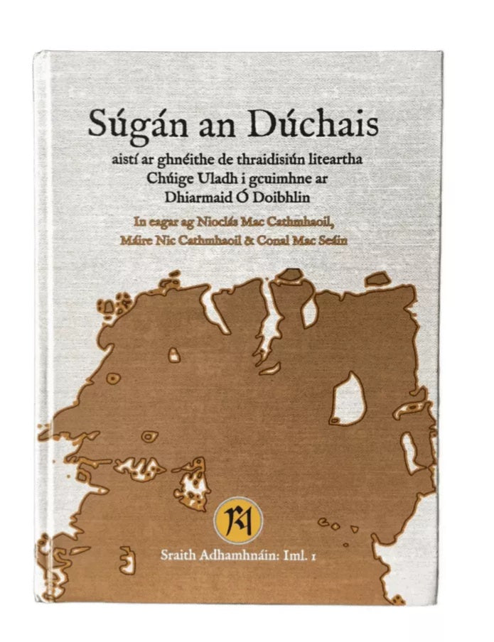 Súgán an Dúchais aistí ar ghneithe de thraidisiún liteartha Chúige Uladh I gcuimhne ar Dhiarmaid Ó Doibhlin