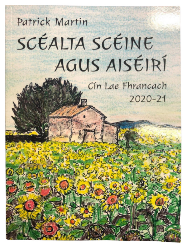 Scéalta Scéine Agus Aiséirí Cín Lae Fhrancach 2020 - 2021 by Patrick Martin