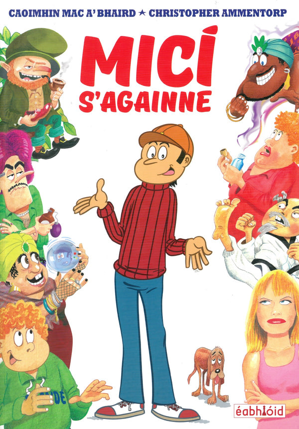 Micí S'againne by Caoimhin Mac A'Bhaird & Christopher Ammentorp