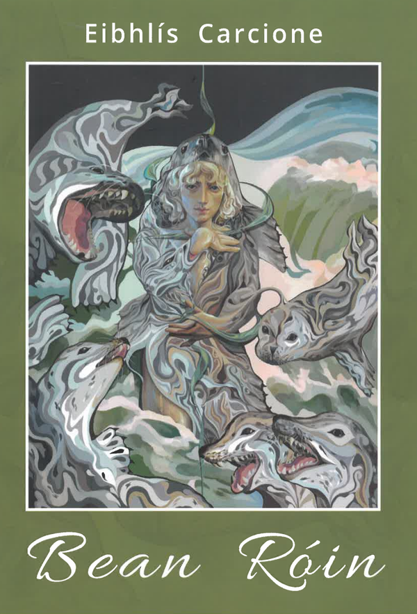 Bean Róin by Eibhlís Carcione