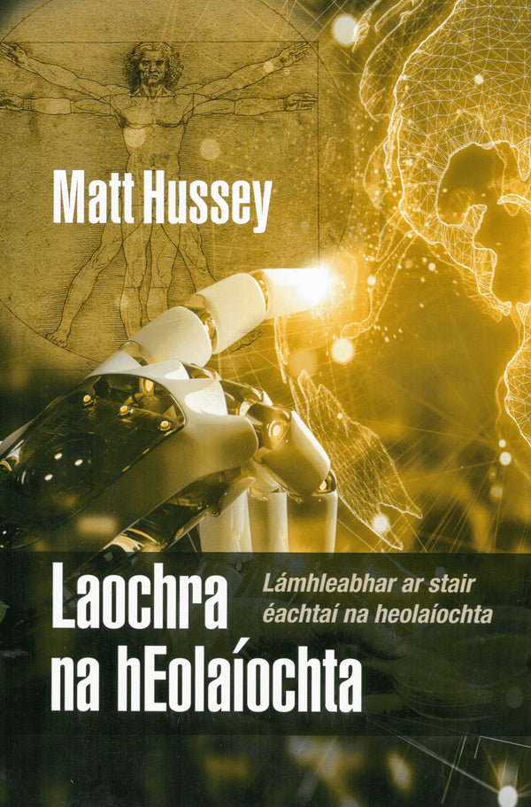 Laochra na hEolaíochta: Lámhleabhar ar Stair Éachtaí na hEolaíochta