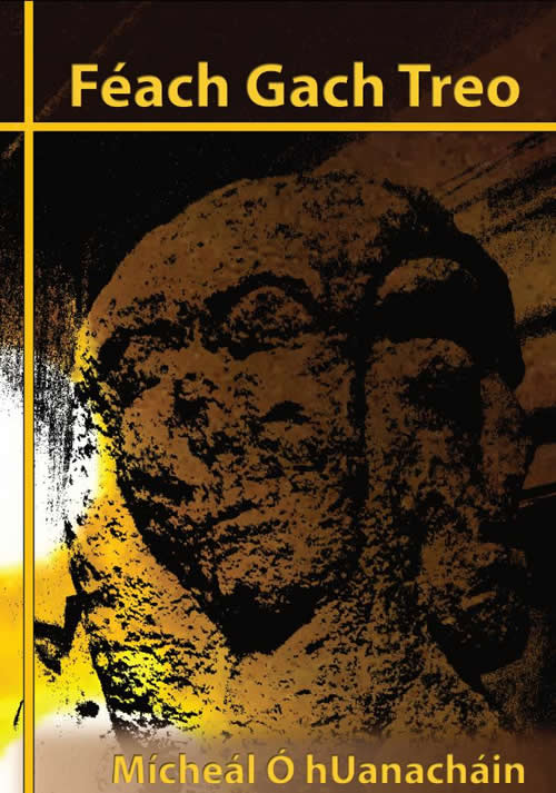 Féach Gach Treo by Mícheál Ó hUanacháin
