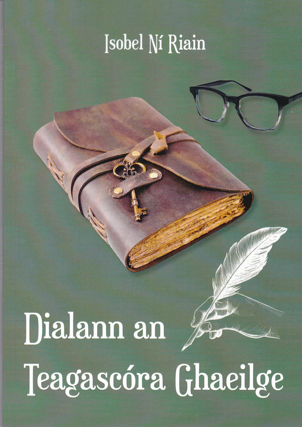 Dialann an Teagascóra Ghaeilge by Isobel Ní Riain