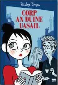 Corp an Duine Uasail by Pénélope Bagieu