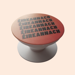 Éireannach - Pop Socket As Gaeilge