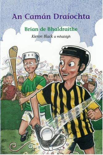 An Camán Draíochta by Brian de Bhaldraithe